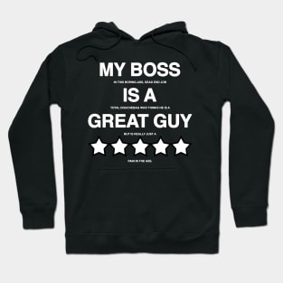 I Hate My Boss Hoodie